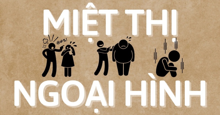 Miệt thị ngoại hình là gì Miệt thị ngoại hình là gì
