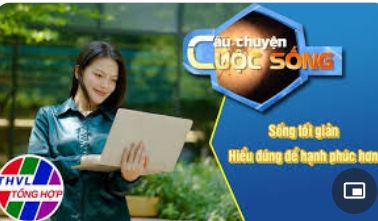 [THVL] Sống tối giản - Hiểu đúng để hạnh phúc hơn | Câu Chuyện Cuộc Sống